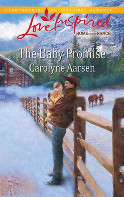 Carolyne  Aarsen - The Baby Promise