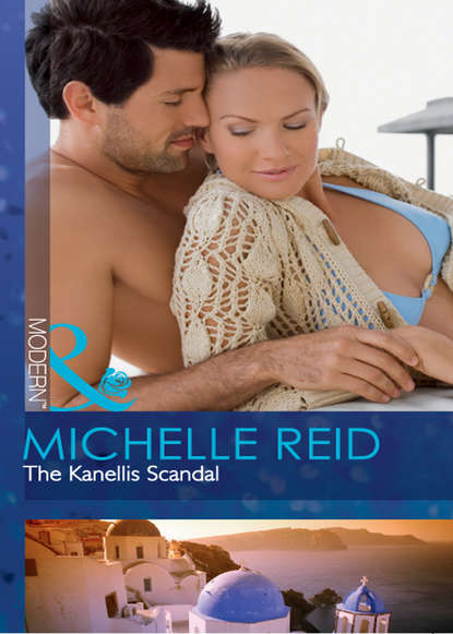 Michelle Reid — The Kanellis Scandal