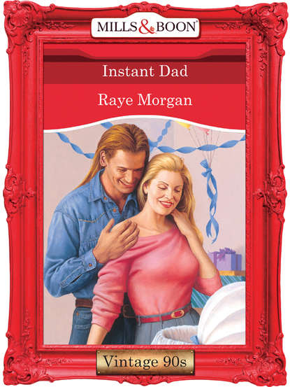 Raye  Morgan - Instant Dad
