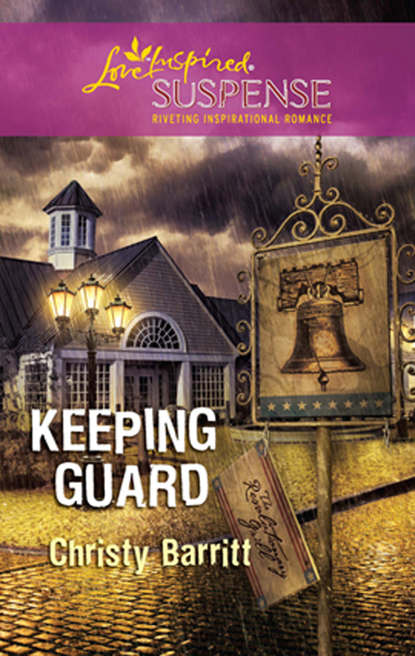 Keeping Guard (Christy  Barritt). 