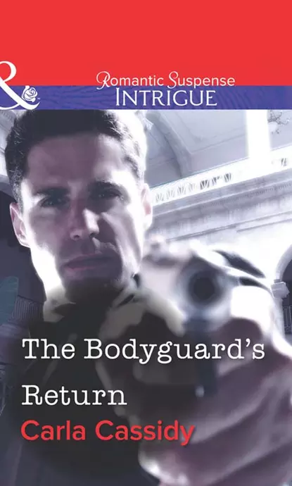 Обложка книги The Bodyguard's Return, Carla  Cassidy