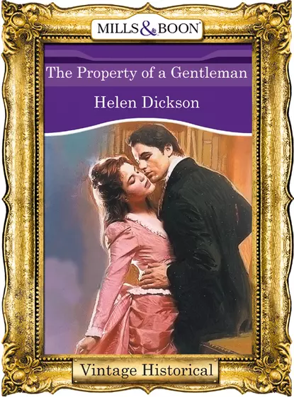 Обложка книги The Property of a Gentleman, Хелен Диксон