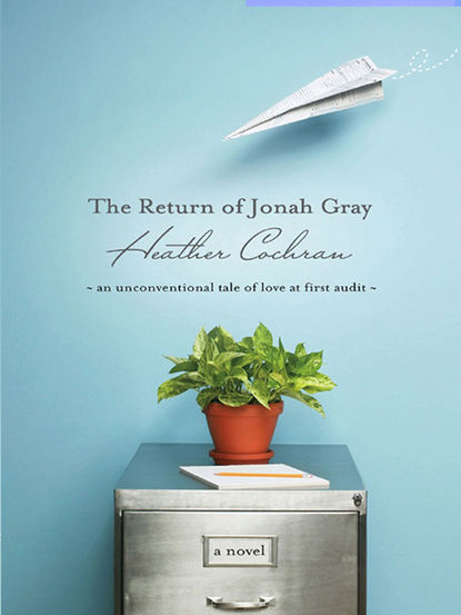 Heather  Cochran - The Return Of Jonah Gray