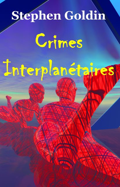 Stephen Goldin - Crimes Interplanétaires