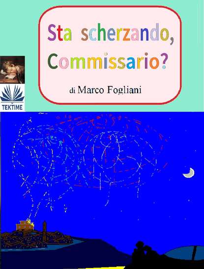 Marco Fogliani — Sta Scherzando, Commissario?