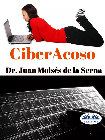 Обложка книги Ciberacoso, Dr. Juan Moisés De La Serna