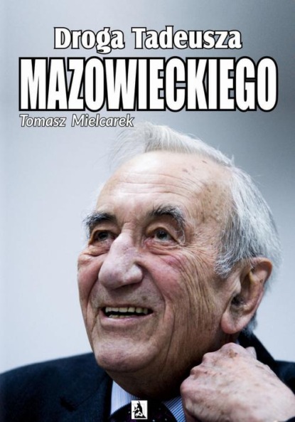

Droga Tadeusza Mazowieckiego