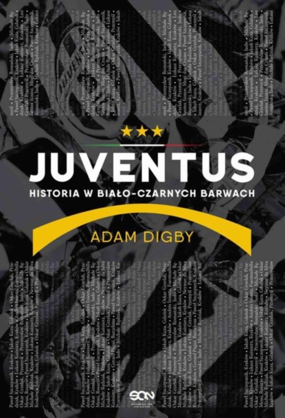 

Juventus. Historia w biało-czarnych barwach