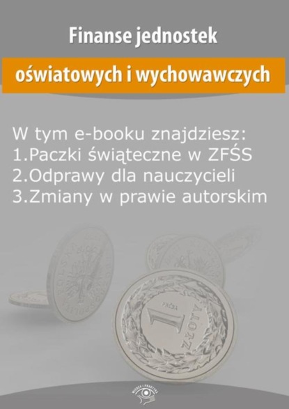 

Finanse jednostek oświatowych i wychowawczych, wydanie styczeń 2016 r.