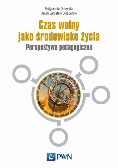 

Czas wolny jako środowisko życia