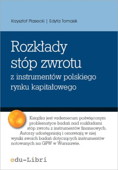 Krzysztof Piasecki - Rozkłady stóp zwrotu z instrumentów polskiego rynku kapitałowego