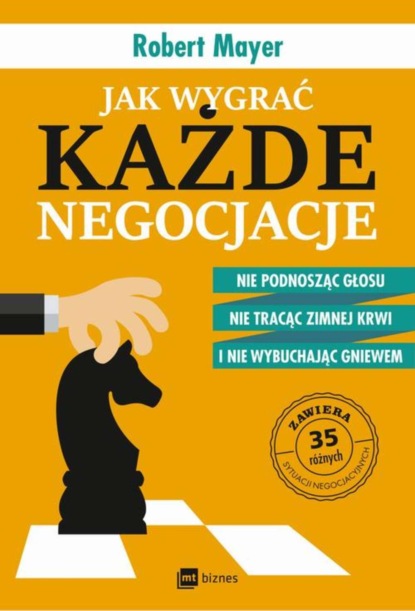 Robert Mayer - Jak wygrać każde negocjacje