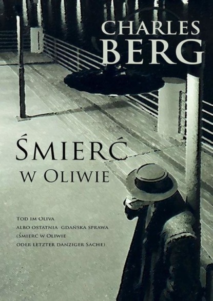 Charles Berg - Śmierć w Oliwie