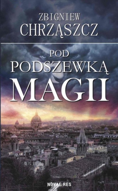 Zbigniew Chrząszcz - Pod podszewką magii