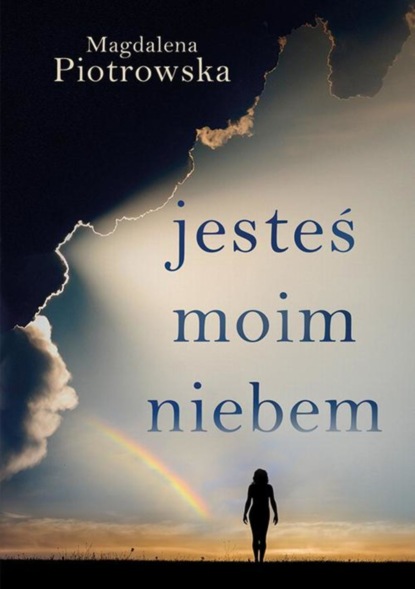 Magdalena Piotrowska — Jesteś moim niebem