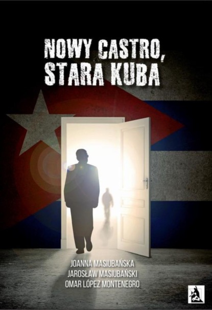 Joanna Masiubańska - Nowy Castro, stara Kuba