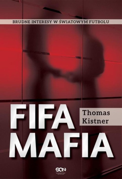 Thomas Kistner - FIFA mafia