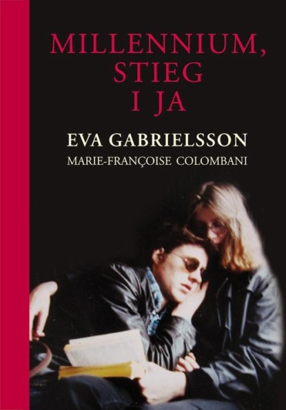 Eva  Gabrielsson - Millennium, Stieg i ja