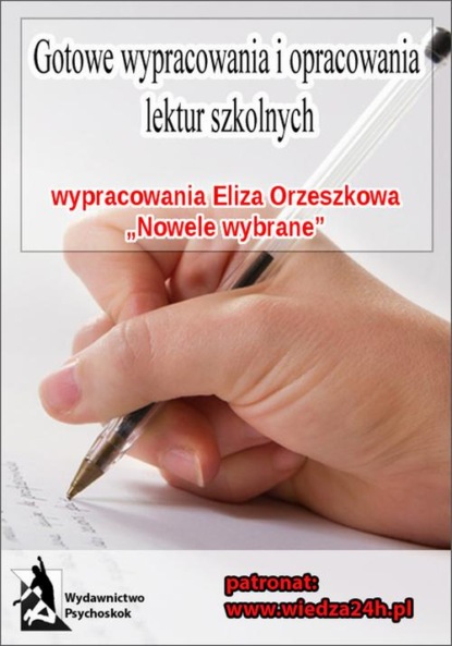 praca zbiorowa - Wypracowania - Eliza Orzeszkowa „Nowele wybrane”