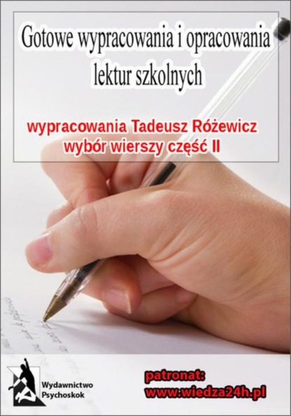 praca zbiorowa - Wypracowania - Tadeusz Różewicz „Wybór wierszy - część II”