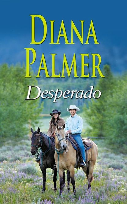 Diana Palmer - Desperado