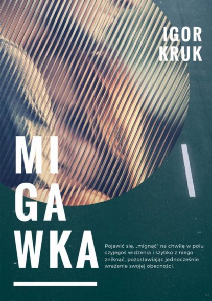 Igor Kruk - Migawka