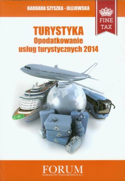 

Turystyka Opodatkowanie usług turystycznych 2014