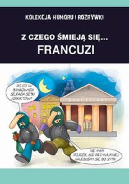 

Z czego śmieją się... Francuzi