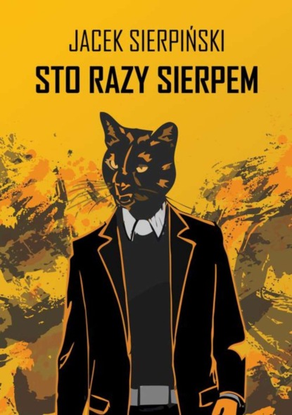 Jacek Sierpiński - Sto razy Sierpem