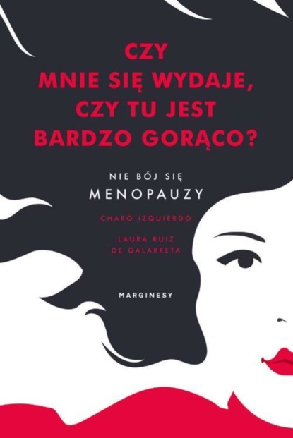 Katarzyna Górska - Czy mnie się wydaje, czy tu jest bardzo gorąco?