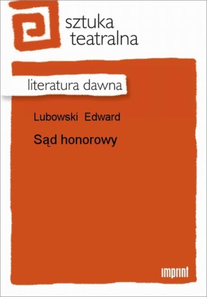 Edward Lubowski - Sąd honorowy