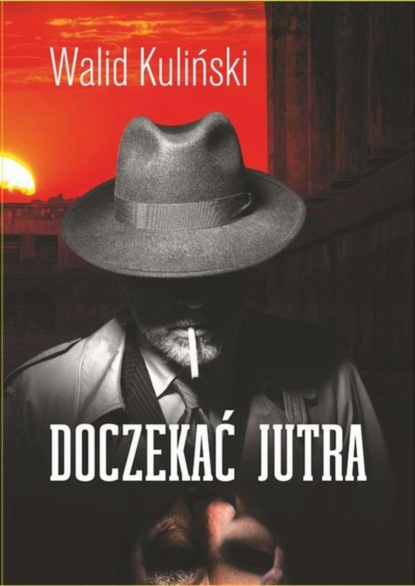 Walid Kuliński - Doczekać jutra