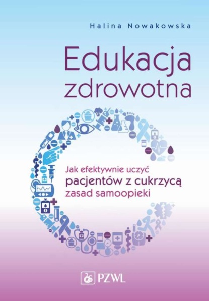 Halina Nowakowska - Edukacja zdrowotna