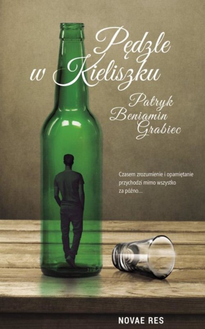 Patryk Beniamin Grabiec - Pędzle w kieliszku