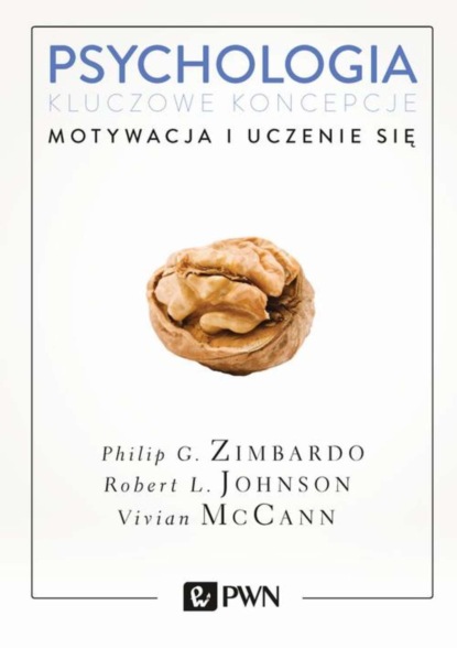 Филипп Джордж Зимбардо - Psychologia. Kluczowe koncepcje. Tom 2