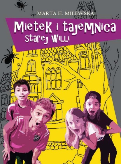 

Mietek i tajemnica starej willi