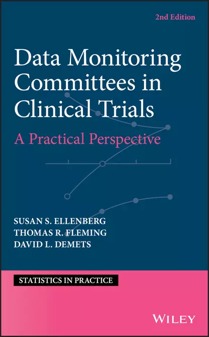 Обложка книги Data Monitoring Committees in Clinical Trials. A Practical Perspective, Thomas Fleming R.