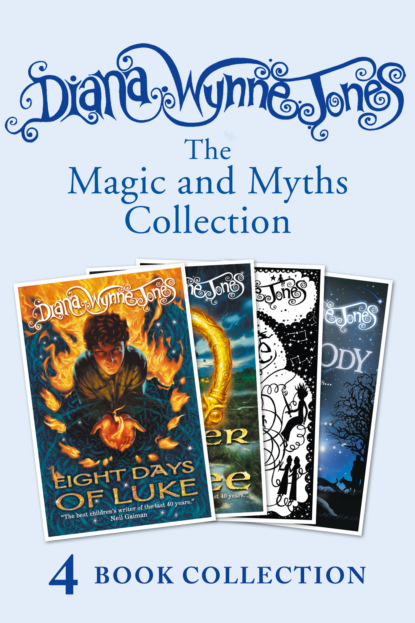 Diana Wynne Jones - Diana Wynne Jones’s Magic and Myths Collection