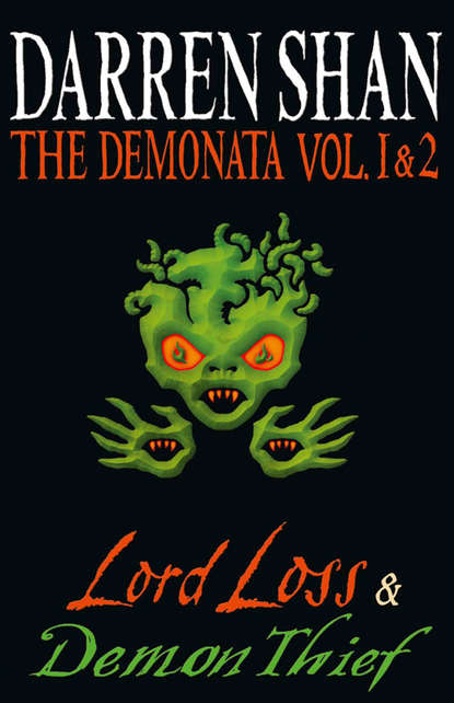 Darren Shan - Volumes 1 and 2 - Lord Loss/Demon Thief