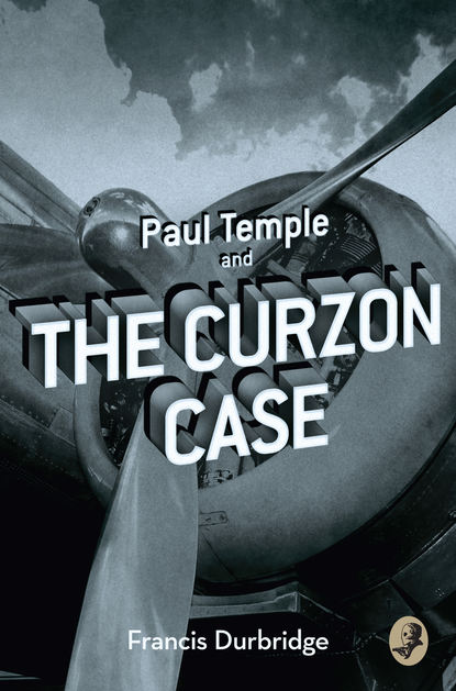 Francis Durbridge - Paul Temple and the Curzon Case