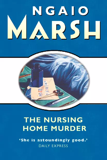 Обложка книги The Nursing Home Murder, Ngaio  Marsh