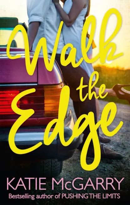 Обложка книги Walk The Edge, Кэти Макгэрри