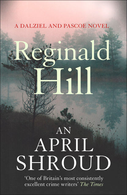 Reginald  Hill - An April Shroud