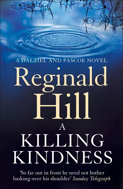 Обложка книги A Killing Kindness, Reginald  Hill