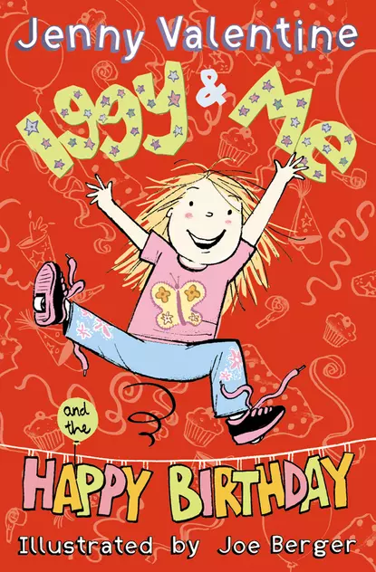 Обложка книги Iggy and Me and The Happy Birthday, Jenny  Valentine