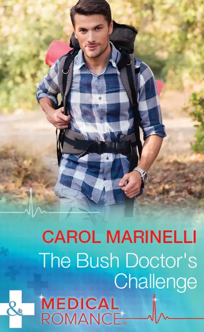 Обложка книги The Bush Doctor's Challenge, Carol Marinelli