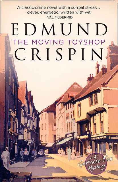 Edmund  Crispin - The Moving Toyshop