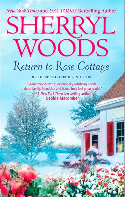 Обложка книги Return To Rose Cottage: The Laws of Attraction, Sherryl  Woods