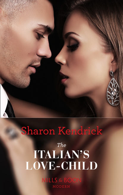 Sharon Kendrick — The Italian's Love-Child