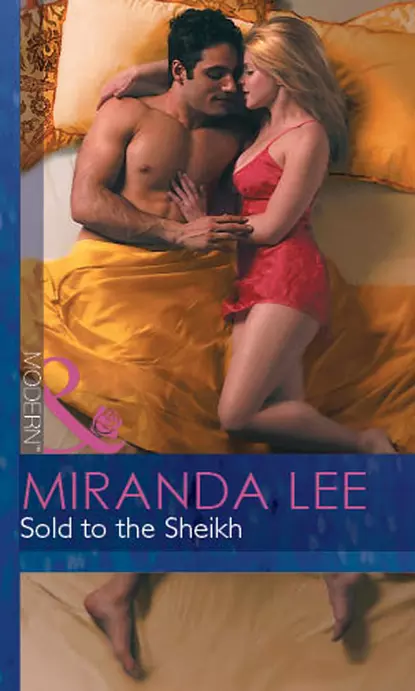 Обложка книги Sold To The Sheikh, Miranda Lee